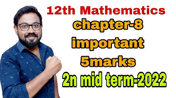 12th Mathematics | Chapter 8 | important 5 marks| 2nd midterm 2022@vivekmathsscience1013
