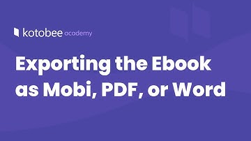 Exporting the Ebook as Mobi, PDF or Word | Kotobee Academy