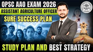 HOW TO CRACK OPSC AAO EXAM 2026 | COMPLETE STUDY PLAN &amp; STRATEGY | OPSC AAO EXAM SYLLABUS 2026