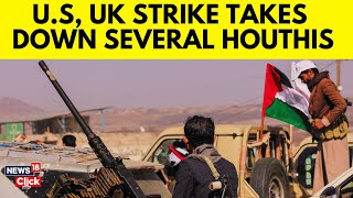 U.S., U.K. Launch Strikes Against Houthi Targets in Yemen | Red Sea | Israel Gaza Conflict | G18V