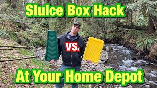 Sluice Box Hack! Part 1 - Home Depot Sells Sluice Boxes?!?! You Need to Check This Out!