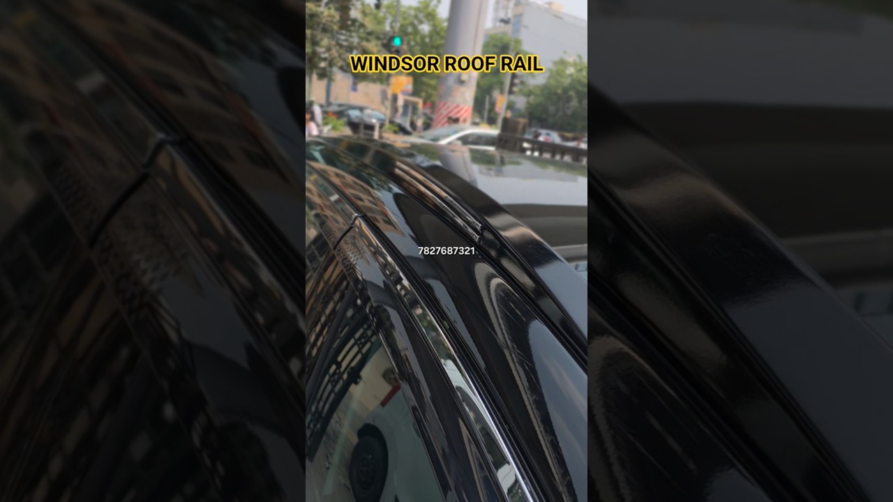 Windsor EV GLOSSY BLACK ROOF RAIL INSTALLED | Windsor Accessories & Modifications