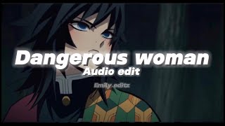 Ariana Grande-Dangerous woman(edit audio)