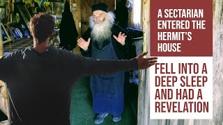 A sectarian enters the hermit's house and has a divine revelation | Elder Proclu