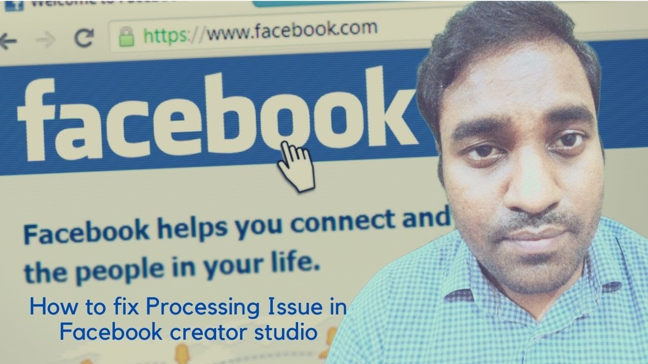 How to fix Processing Issue in Facebook Creator Studio? YouTube