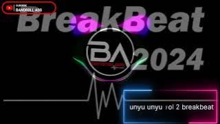 DJ REMIX TARLING UNYU UNYU VOL 2 BREAKBEAT
