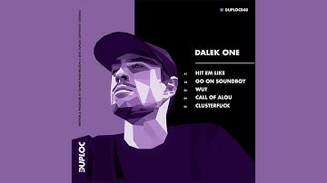 Dalek One - Hit Em Like [DUPLOC048]