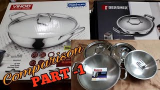 Bergner and Vinod stainless steel cookware -Comparison-Part 1