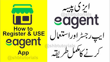 How to Register & Use Easypaisa Eagent App | Eagent App