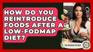 How Do You Reintroduce Foods After A Low-FODMAP Diet? - The Recovery Kitchen