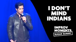 Sugar Sammy: I don't mind Indians | Improv comedy