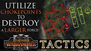 Utilize CHOKEPOINTS to destroy a LARGER force! - Total War Tactics: Warhammer 3