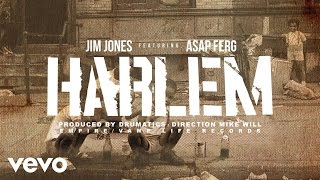 Jim Jones - Harlem (Audio) Ft. A$Ap Ferg