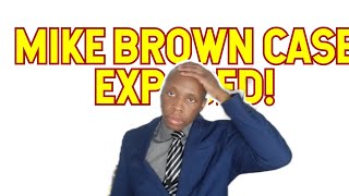 The Truth About The Mike Brown Case !