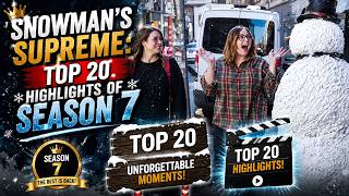 Snowmans Supreme: Top 20 Highlights of Season 7