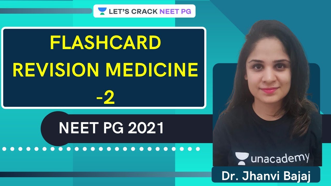 Flashcard revision Medicine -2 | NEET PG 2021 | Dr. Jhanvi Bajaj - YouTube