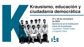 Krausismo, educación y ciudadanía democrática (27/11/23. Parte I)