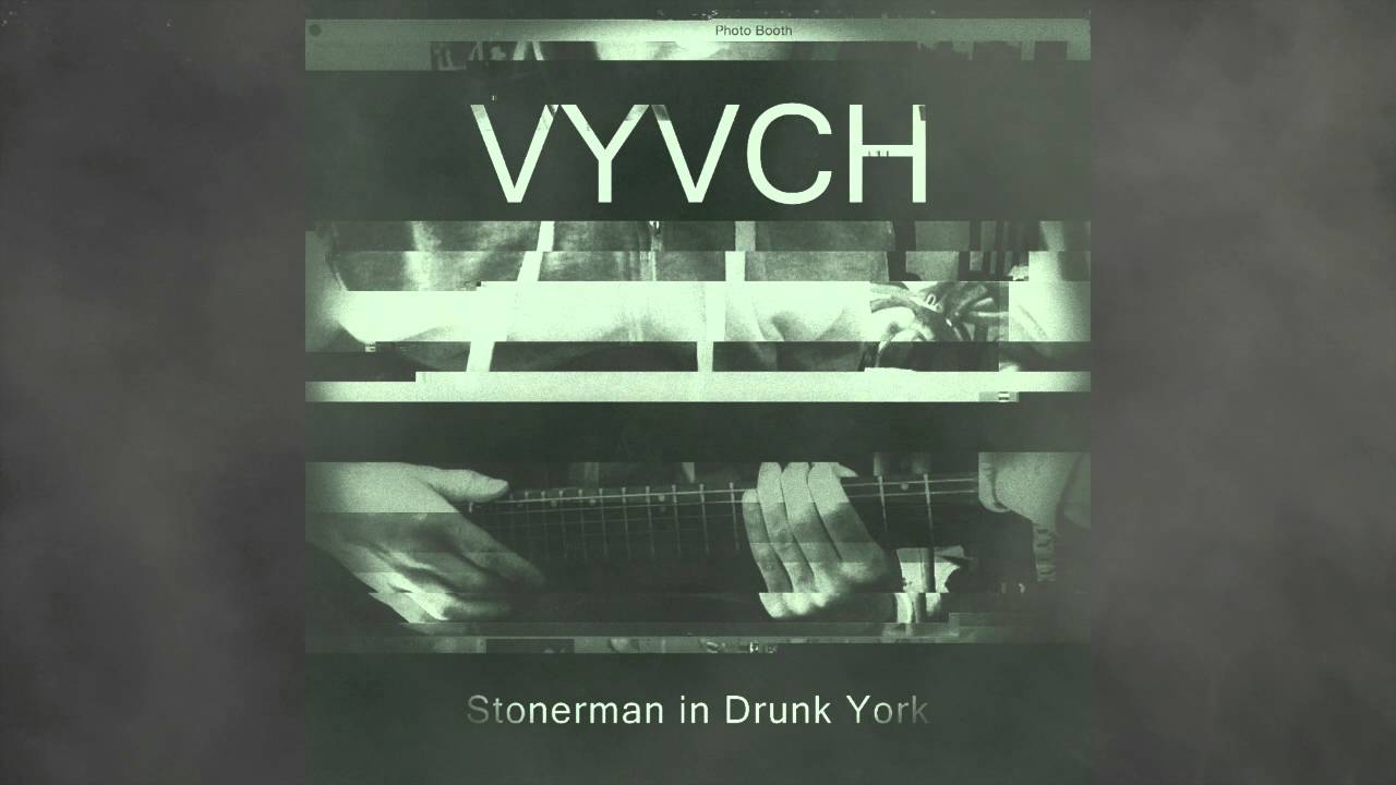 VYVCH - Stoner Party