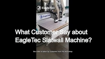 CNC Router Slatwall Machine Reviews from EagleTec Customer
