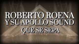 Roberto Roena y Su Apollo Sound - Que Se Sepa (Letra Oficial) chords