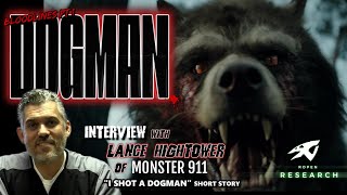 I Shot a DOGMAN | Ropen Network |  Monster 911 with Lance Hightower