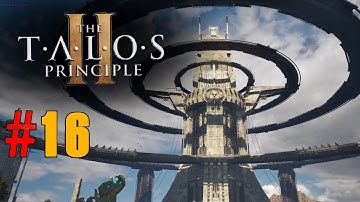 The Talos Principle 2 gameplay part 16 MAP: High Plain