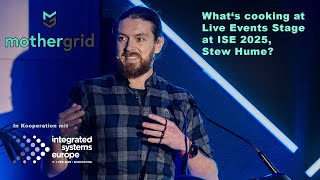 Stewart Hume on the Live Events Stage at Integrated Systems Europe 2025