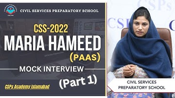CSS 2022  Mock Interview | CSS preparation | CSS Academy Islamabad | Maria Hameed | PAAS (Part-1)
