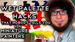 Wet Palette - Hacks and tricks you NEED to know!