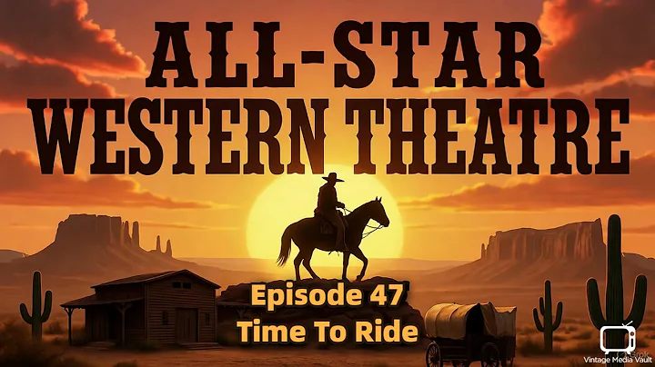 All-Star Western Theatre 047 - Time To Ride