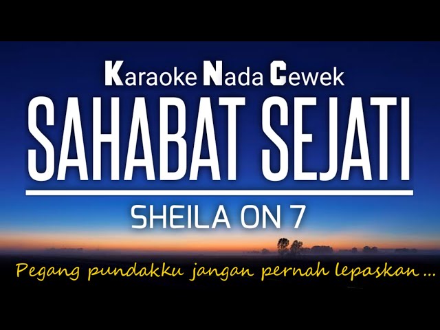 Sahabat Sejati - Sheila On 7 ‼️Karaoke Female Key | Nada Cewek‼️ class=