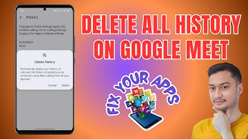 How to Delete All History on Google Meet