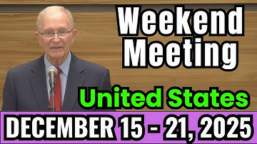 Weekend Meeting 2025 | Watchtower Study (December 15 - 21) | United States | Weekend Meeting