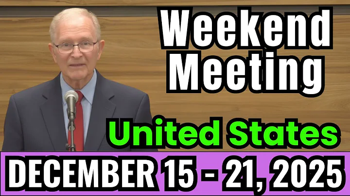 Weekend Meeting 2025 | Watchtower Study (December 15 - 21) | United States | Weekend Meeting