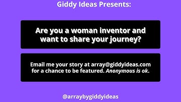 Giddy Ideas Presents: "Inventing Her Way" Series - Coming Soon