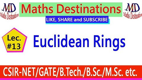 Euclidean Rings (lec-13)