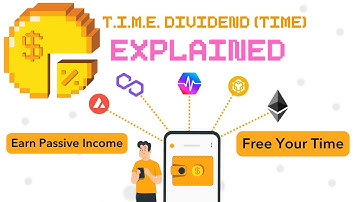 T.I.M.E. Dividend Explained (TIME)- Earn Passive Income in Crypto (Old Version)