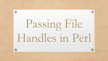 Passing File Handles in Perl