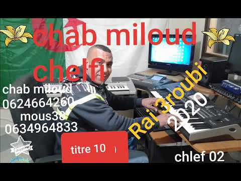 Chab miloud chelfi  titre 10