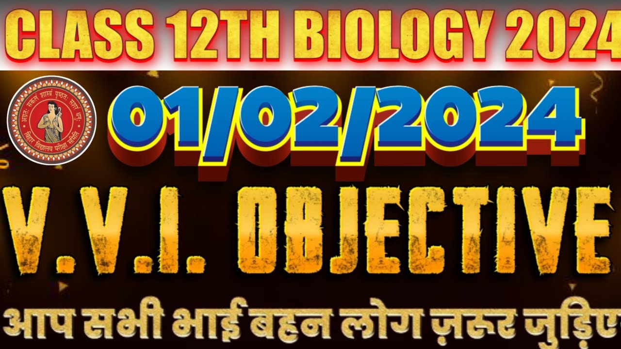 Class 12Th Biology Vvi Objective Question Answer 2024। Bihar Board 12Th ...
