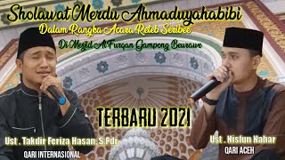 Sholawat Ahmaduyahabibi - Tgk. Takdir Feriza Duet Tgk. Nisfun Nahar terbaru 2021.