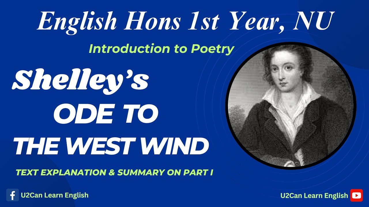 Ode to the West Wind Part I ।। Explanation & Summary। Introduction to