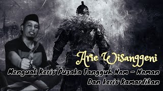 Arie Wisanggeni Reveals the Tangguh Nom - Noman Heritage Keris and the Kamardikan Keris