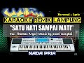 Satu hati sampai mati  thomas arya  karaoke remik lampung  no vocal  lyric