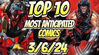 Top 10 Most Anticipated NEW Comic Books For 3\/6\/24