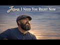 Jonah Grace 🎵 Jesus, I Need You Right Now