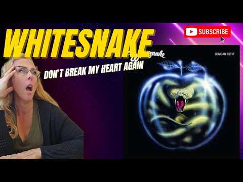 WHITESNAKE | Don't Break My Heart Again | REACTION #Music #reactionvideos #whitesnakereaction