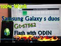 How to flash  Samsung Galaxy S duos 7562