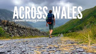 Across Wales - A Spontaneous Backpacking Adventure