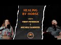 Healing By Horse | Michele Sandifer &amp; FAITH Horsemanship |The Broken Road Project | Season 1 Ep. 4